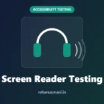 Screen Reader Testing for Beginners: A Practical Guide to NVDA and VoiceOver